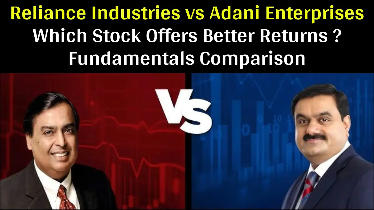 Reliance Industries vs Adani Enterprises Which Stock Offers Better Returns in 2025 Fundamentals Comparison
